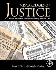 Miscarriages of Justice; Actual Innocence, Forensic Evidence, and the Law (Hardback) 9780124115583