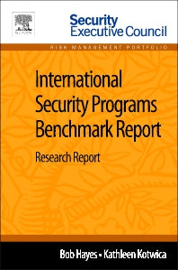 International Security Programs Benchmark Report; Research Report (Paperback) 9780124115934