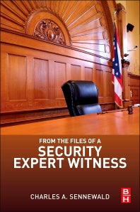 From the Files of a Security Expert Witness (Paperback) 9780124116252