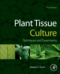 Plant Tissue Culture; Techniques and Experiments (Paperback) 9780124159204