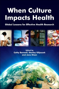 When Culture Impacts Health; Global Lessons for Effective Health Research (Paperback) 9780124159211