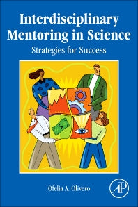 Interdisciplinary Mentoring in Science; Strategies for Success (Paperback) 9780124159624