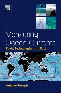 Measuring Ocean Currents; Tools, Technologies, and Data (Hardback) 9780124159907