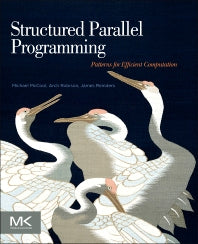 Structured Parallel Programming; Patterns for Efficient Computation (Paperback) 9780124159938