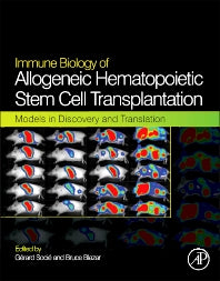 Immune Biology of Allogeneic Hematopoietic Stem Cell Transplantation; Models in Discovery and Translation (Hardback) 9780124160040