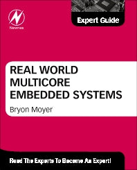 Real World Multicore Embedded Systems (Hardback) 9780124160187