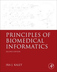 Principles of Biomedical Informatics (Hardback) 9780124160194