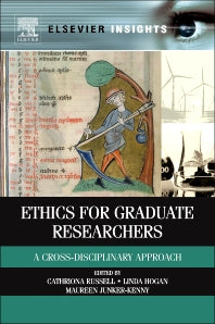 Ethics for Graduate Researchers; A Cross-disciplinary Approach (Hardback) 9780124160491