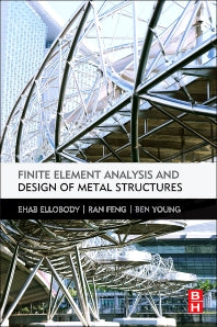 Finite Element Analysis and Design of Metal Structures (Hardback) 9780124165618