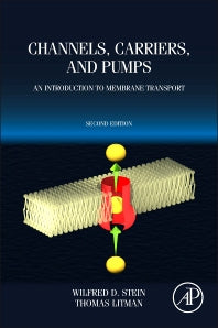 Channels, Carriers, and Pumps; An Introduction to Membrane Transport (Hardback) 9780124165793