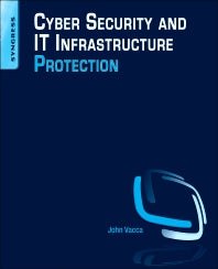 Cyber Security and IT Infrastructure Protection (Paperback) 9780124166813