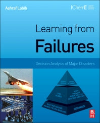 Learning from Failures; Decision Analysis of Major Disasters (Hardback) 9780124167278