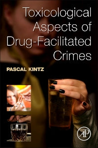 Toxicological Aspects of Drug-Facilitated Crimes (Paperback) 9780124167483