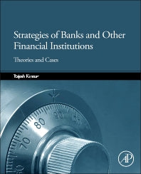 Strategies of Banks and Other Financial Institutions; Theories and Cases (Hardback) 9780124169975