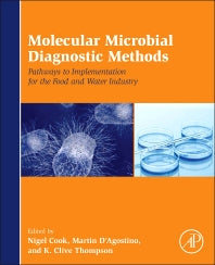 Molecular Microbial Diagnostic Methods; Pathways to Implementation for the Food and Water Industries (Hardback) 9780124169999
