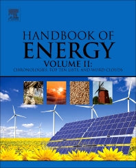 Handbook of Energy; Chronologies, Top Ten Lists, and Word Clouds (Hardback) 9780124170131