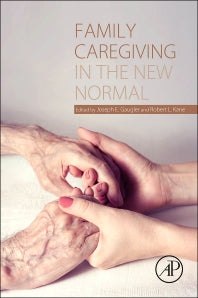 Family Caregiving in the New Normal (Paperback) 9780124170469