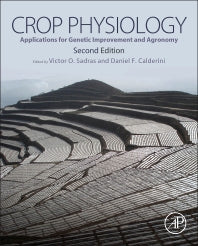 Crop Physiology; Applications for Genetic Improvement and Agronomy (Hardback) 9780124171046