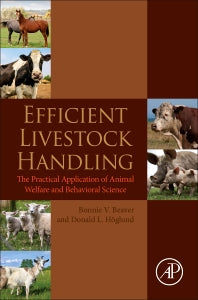 Efficient Livestock Handling; The Practical Application of Animal Welfare and Behavioral Science (Paperback) 9780124186705