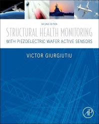 Structural Health Monitoring with Piezoelectric Wafer Active Sensors (Hardback) 9780124186910