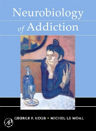 Neurobiology of Addiction (Hardback) 9780124192393