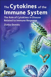 The Cytokines of the Immune System; The Role of Cytokines in Disease Related to Immune Response (Paperback) 9780124199989