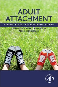 Adult Attachment; A Concise Introduction to Theory and Research (Paperback) 9780124200203