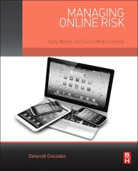 Managing Online Risk; Apps, Mobile, and Social Media Security (Paperback) 9780124200555