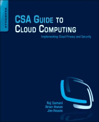 CSA Guide to Cloud Computing; Implementing Cloud Privacy and Security (Paperback) 9780124201255