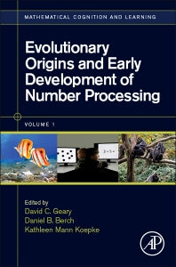 Evolutionary Origins and Early Development of Number Processing (Hardback) 9780124201330