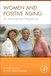 Women and Positive Aging; An International Perspective (Hardback) 9780124201361