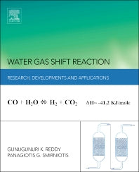 Water Gas Shift Reaction; Research Developments and Applications (Hardback) 9780124201545