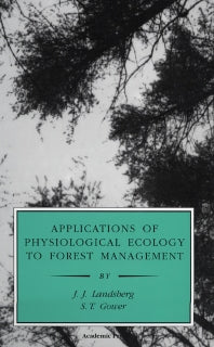 Applications of Physiological Ecology to Forest Management (Hardback) 9780124359550