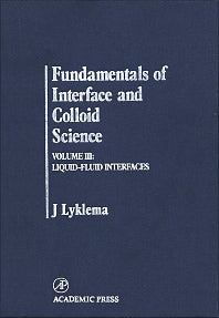 Fundamentals of Interface and Colloid Science; Liquid-Fluid Interfaces (Hardback) 9780124605237