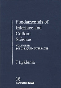 Fundamentals of Interface and Colloid Science; Solid-Liquid Interfaces (Hardback) 9780124605244