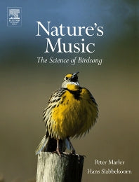 Nature's Music; The Science of Birdsong (Hardback) 9780124730700