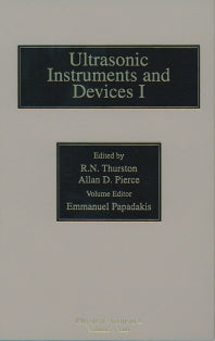 Reference for Modern Instrumentation, Techniques, and Technology: Ultrasonic Instruments and Devices I; Ultrasonic Instruments and Devices I (Hardback) 9780124779235