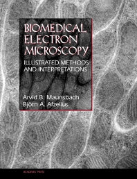 Biomedical Electron Microscopy; Illustrated Methods and Interpretations (Hardback) 9780124806108