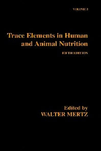 Trace Elements in Human and Animal Nutrition; Volume 2 (Hardback) 9780124912526