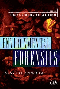 Environmental Forensics; Contaminant Specific Guide (Paperback) 9780125077514