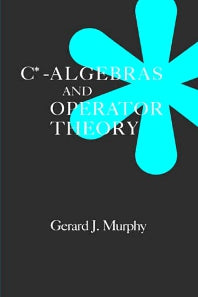 C*-Algebras and Operator Theory (Hardback) 9780125113601