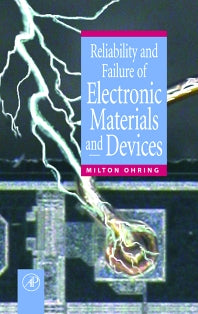Reliability and Failure of Electronic Materials and Devices (Hardback) 9780125249850