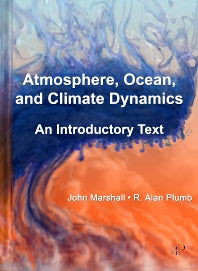 Atmosphere, Ocean and Climate Dynamics; An Introductory Text (Hardback) 9780125586917