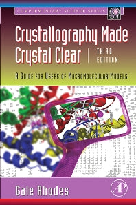 Crystallography Made Crystal Clear; A Guide for Users of Macromolecular Models (Paperback) 9780125870733