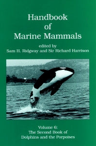 Handbook of Marine Mammals; The Second Book of Dolphins and the Porpoises (Hardback) 9780125885065