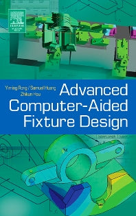 Advanced Computer-Aided Fixture Design (Hardback) 9780125947510