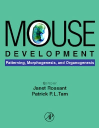 Mouse Development; Patterning, Morphogenesis, and Organogenesis (Hardback) 9780125979511