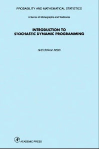 Introduction to Stochastic Dynamic Programming (Paperback) 9780125984218