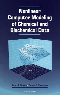 Nonlinear Computer Modeling of Chemical and Biochemical Data (Hardback) 9780126044904