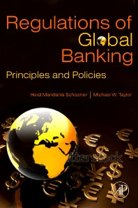 Global Bank Regulation; Principles and Policies (Hardback) 9780126410037
